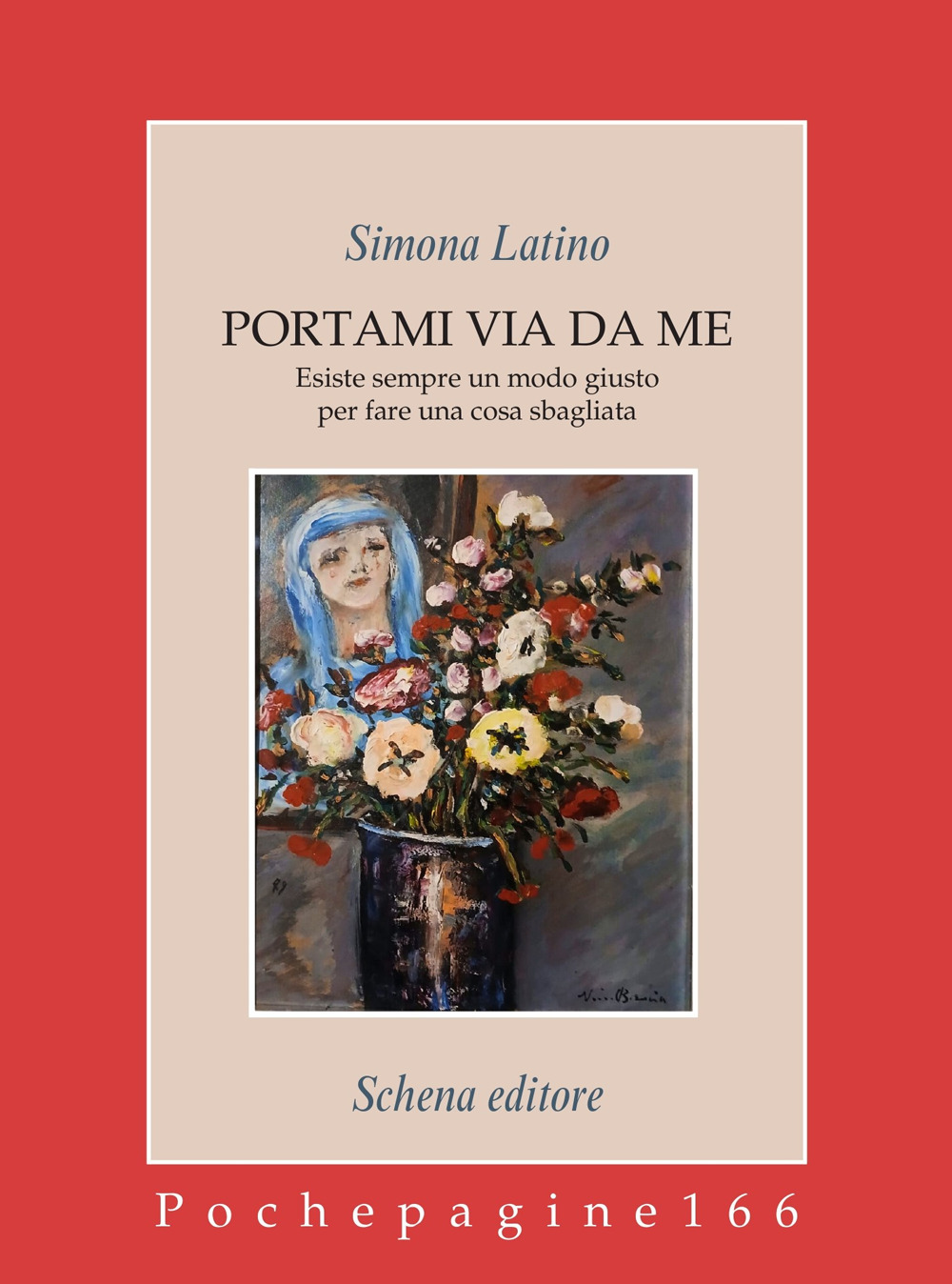 Portami via da me. Esiste sempre un modo giusto per fare una cosa sbagliata
