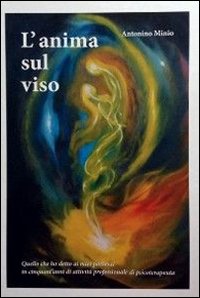 L'anima sul viso
