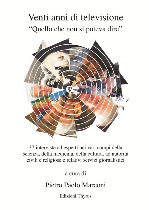 Venti anni di televisione. Quello che non si poteva dire