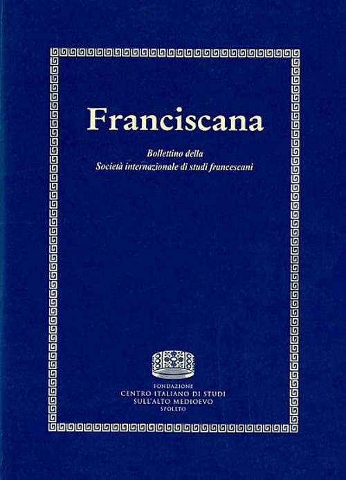 Franciscana. Bollettino della Società internazionale di studi francescani (2019). Vol. 21