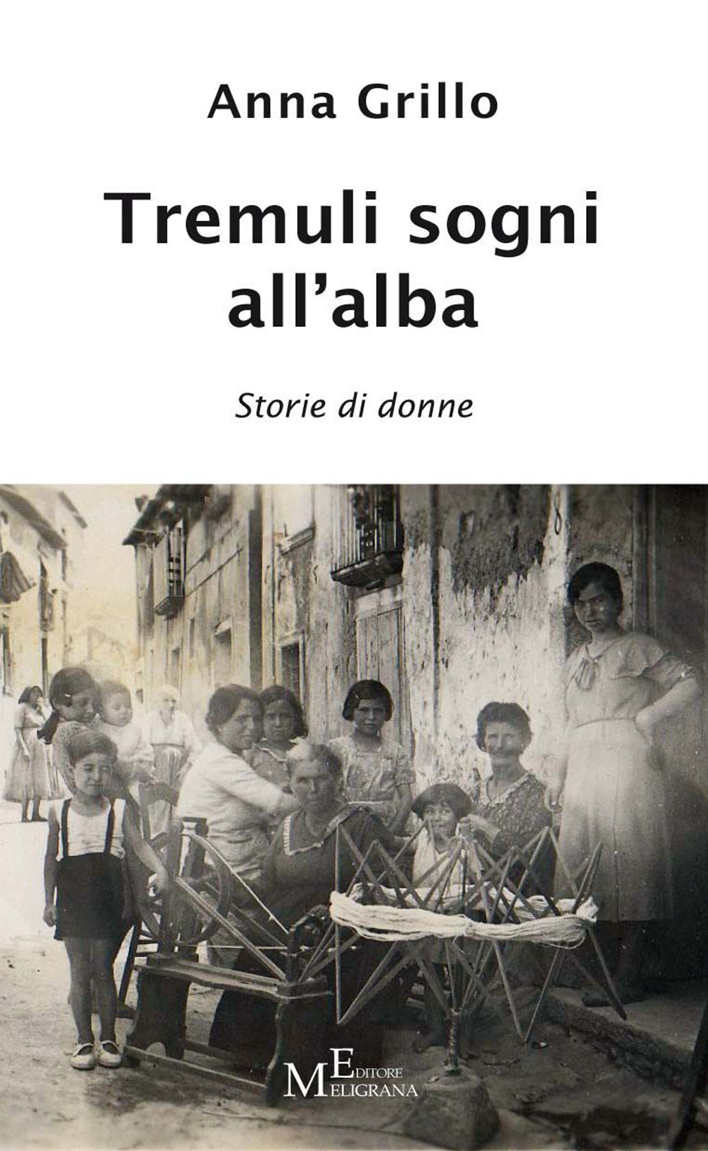 Tremuli sogni all'alba. Storie di donne