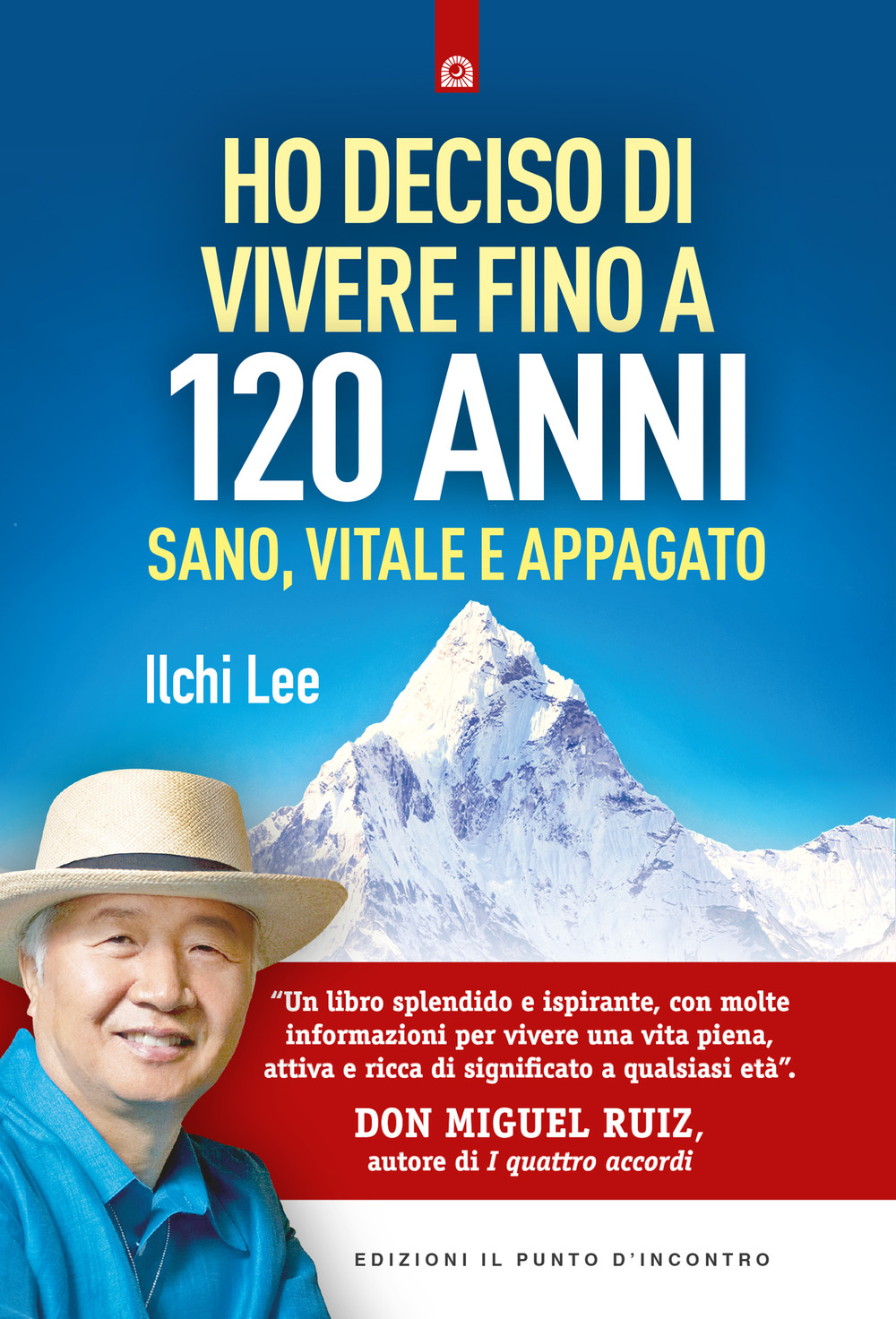 Ho deciso di vivere fino a 120 anni. Sano, vitale e appagato