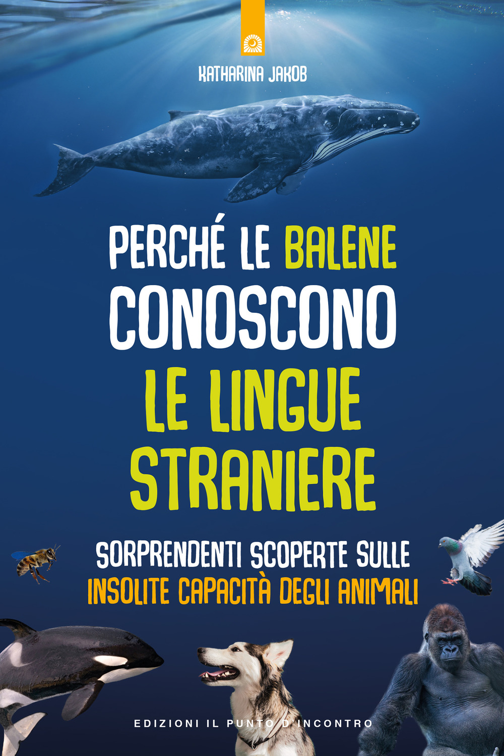 Perché le balene conoscono le lingue straniere. Sorprendenti scoperte sulle insolite capacità degli animali