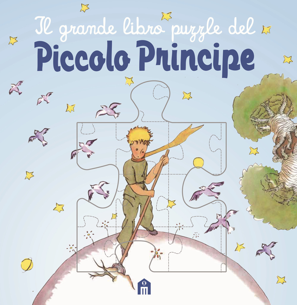 Il grande libro puzzle del Piccolo Principe. Ediz. illustrata