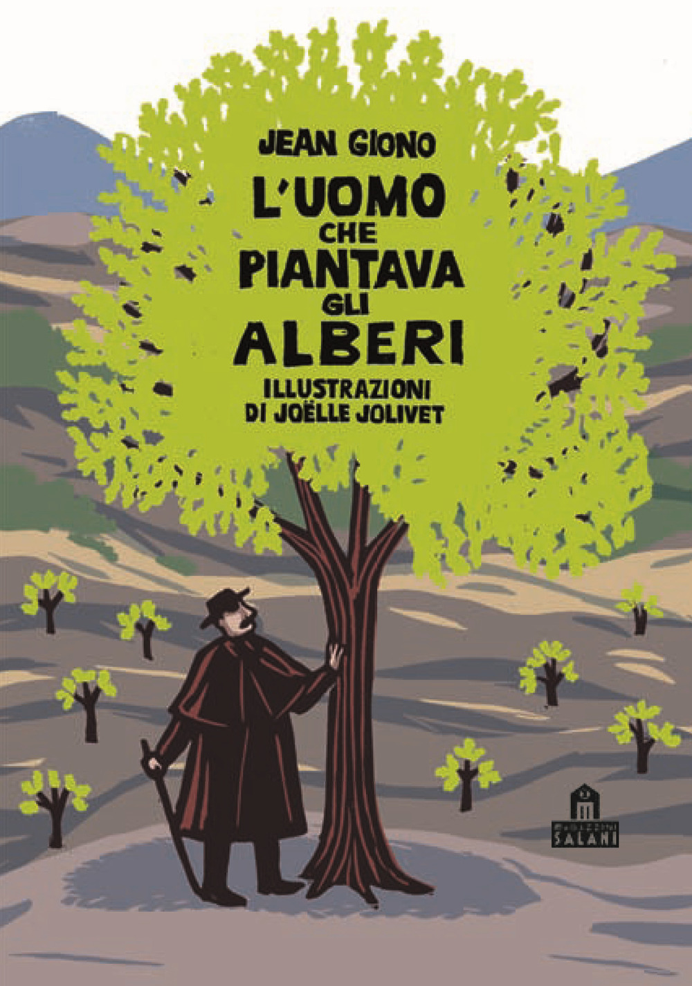 L'uomo che piantava gli alberi. Libro pop-up