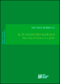 Il pensiero pedagogico. Intervista di Francesca Caputo