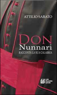 Don Nunnari racconta la sua Calabria
