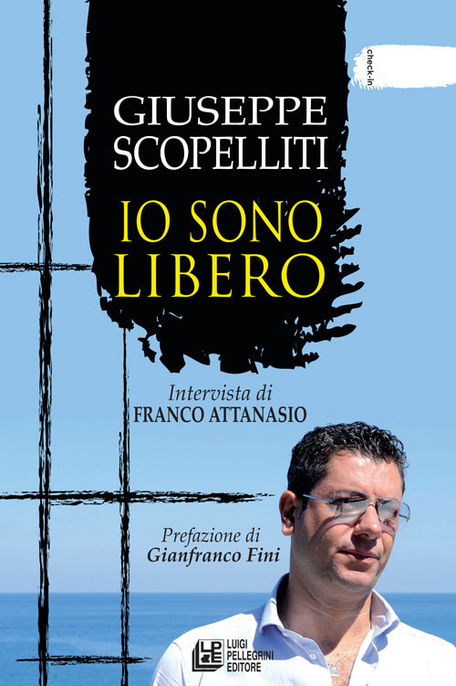 Giuseppe Scopelliti. Io sono libero