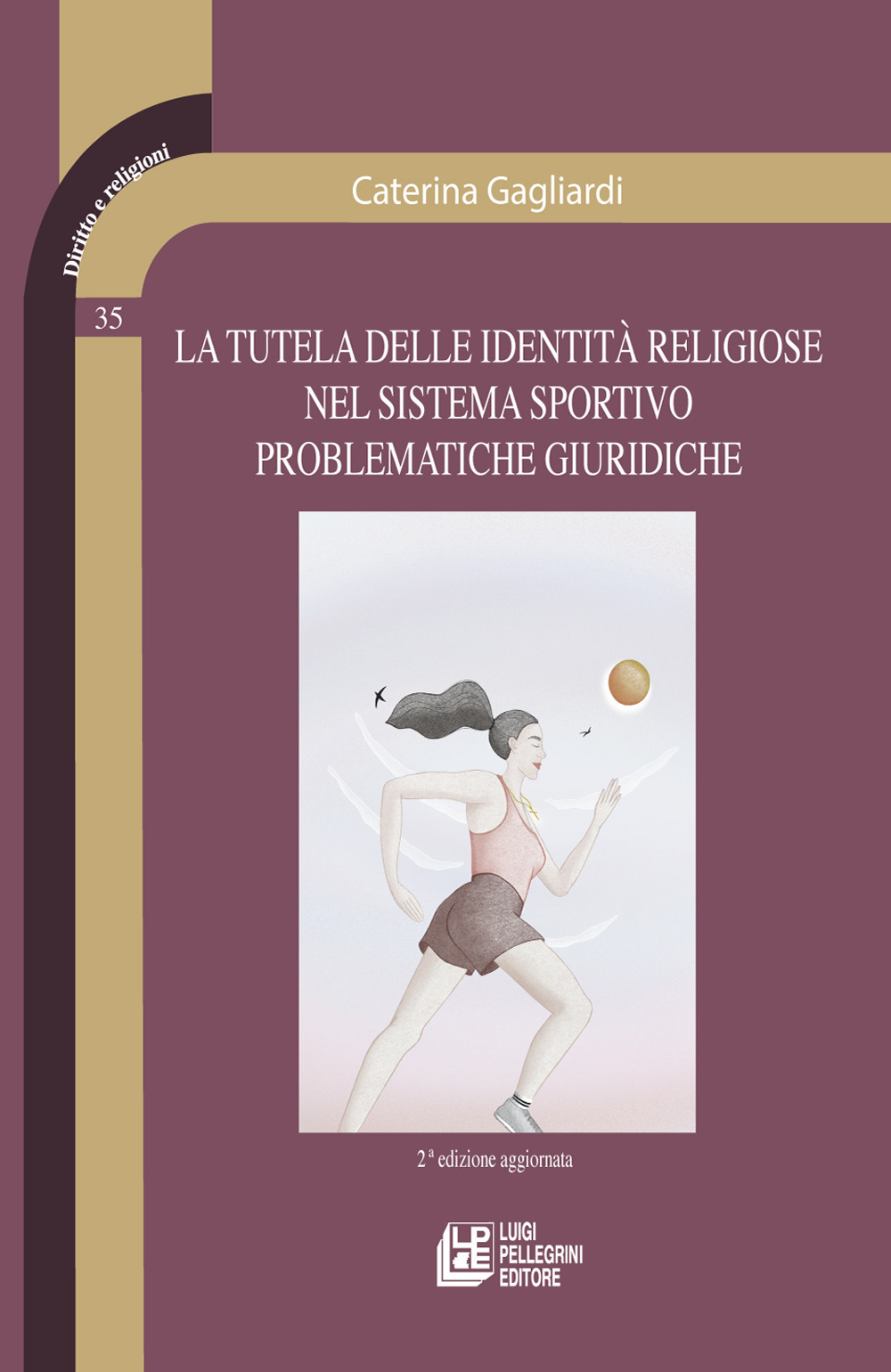 La tutela delle identità religiose nel sistema sportivo problematiche giuridiche