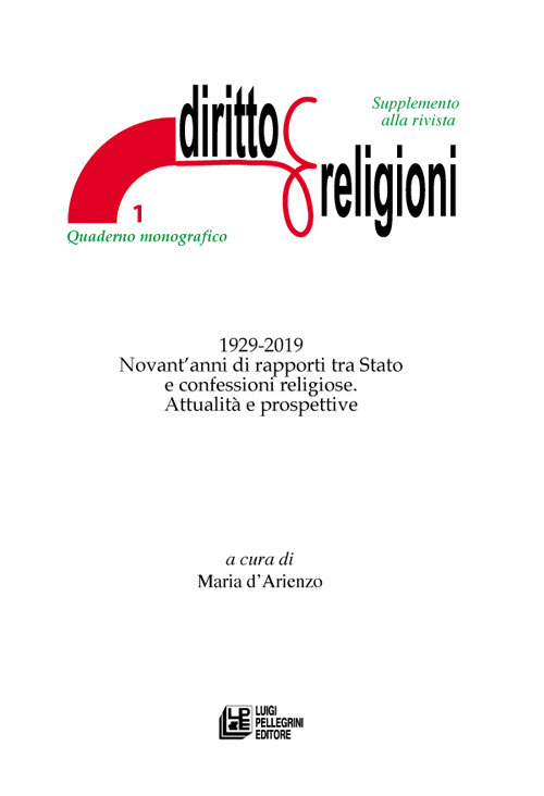 1929-2019 Novant'anni di rapporti tra Stato e confessioni religiose. Attualità e prospettive