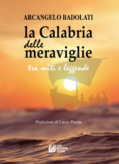 La Calabria delle meraviglie tra miti e leggende