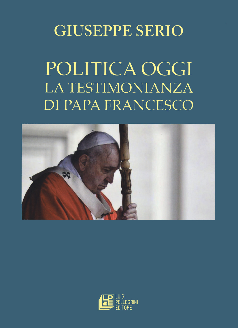 La politica oggi. La testimonianza di Papa Francesco