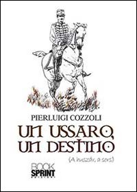 Un ussaro un destino