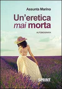 Un'eretica mai morta