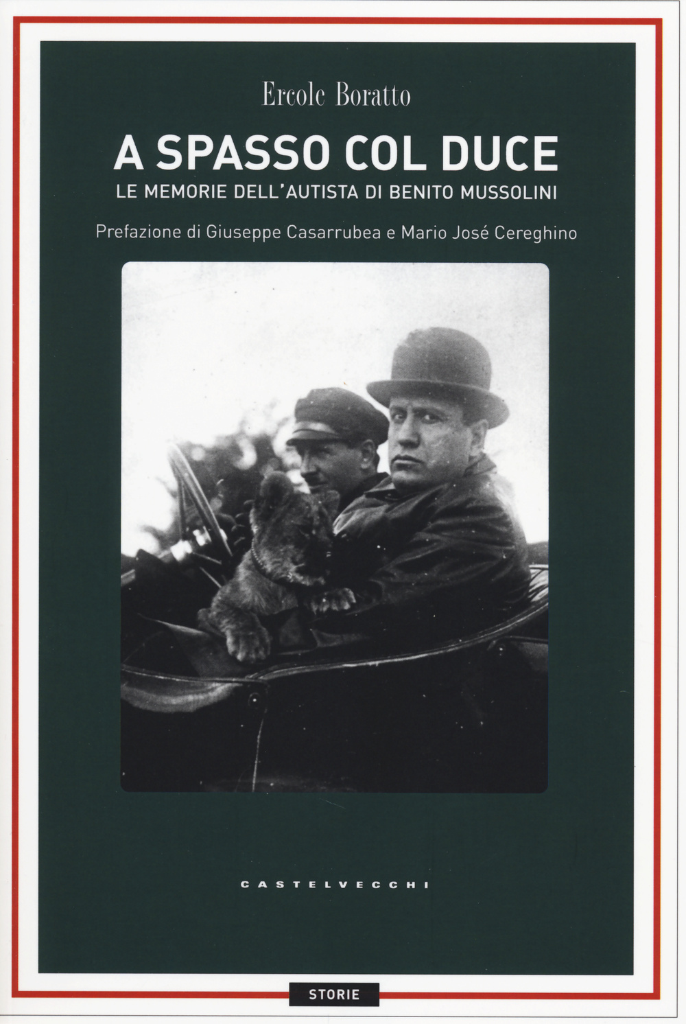 A spasso con il Duce. Le memorie dell'autista di Benito Mussolini