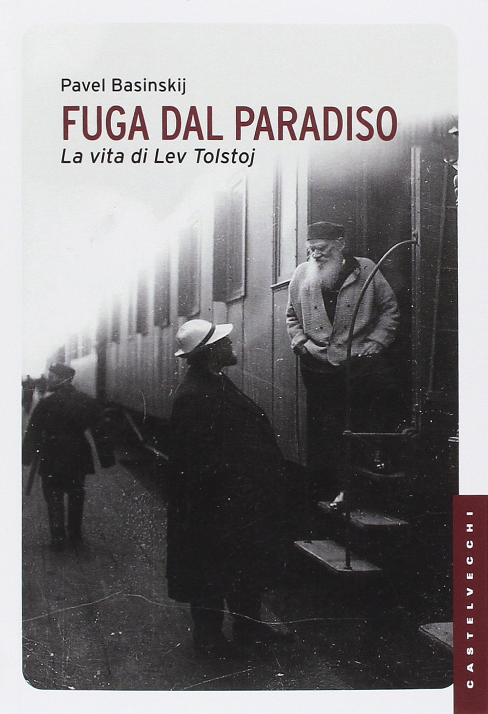 Fuga dal paradiso. La vita di Lev Tolstoj. Ediz. illustrata