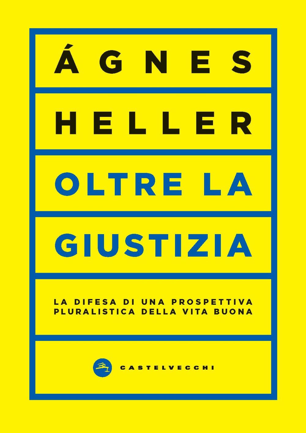 Oltre la giustizia. La difesa di una prospettiva pluralistica della vita buona