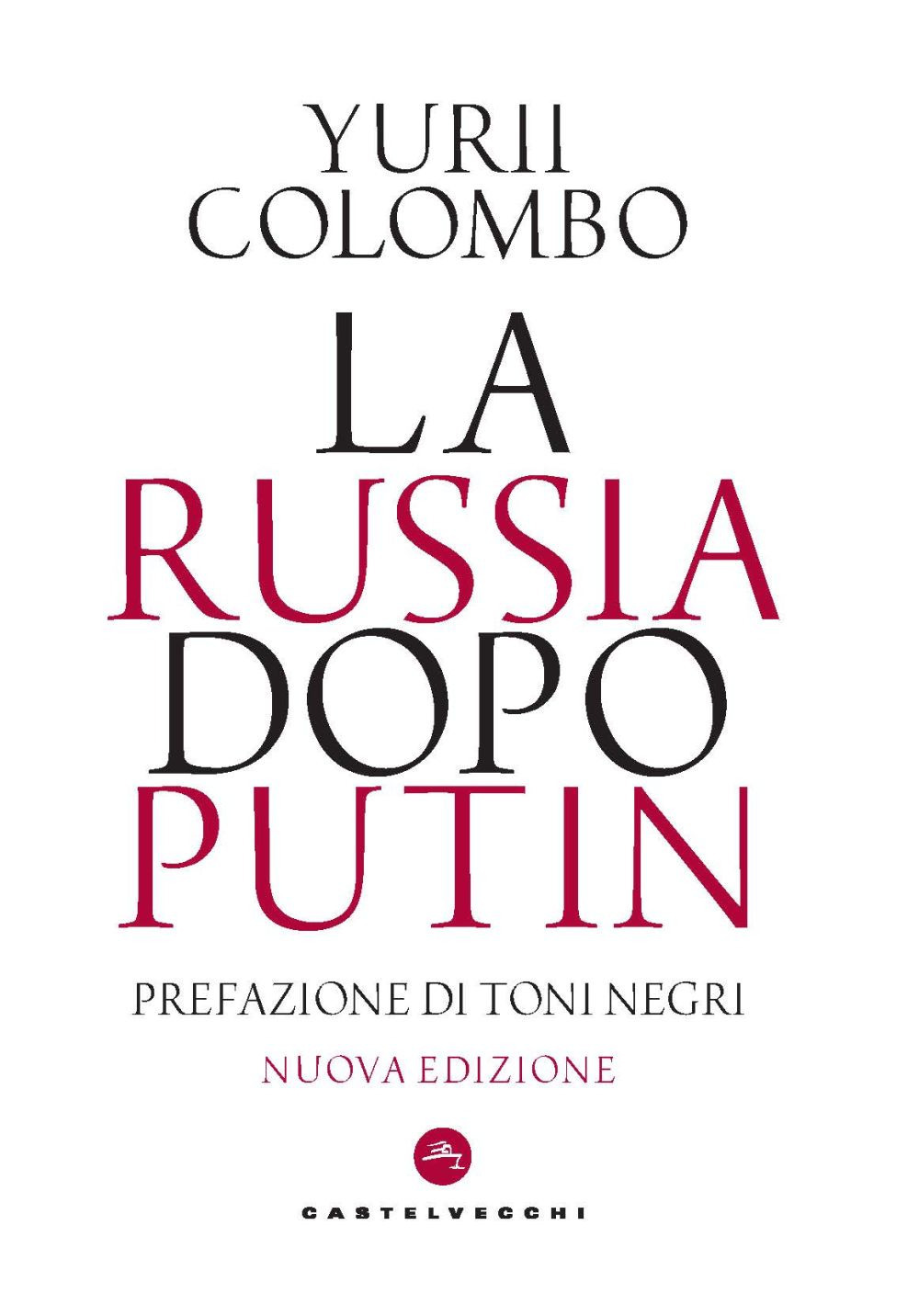 La Russia dopo Putin. Nuova ediz.