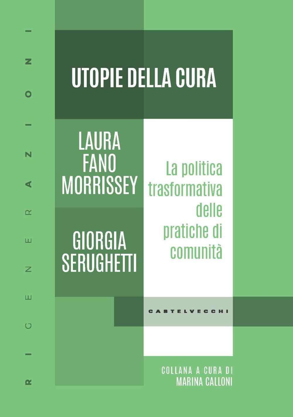 Utopie della cura. La politica trasformativa delle pratiche di comunità