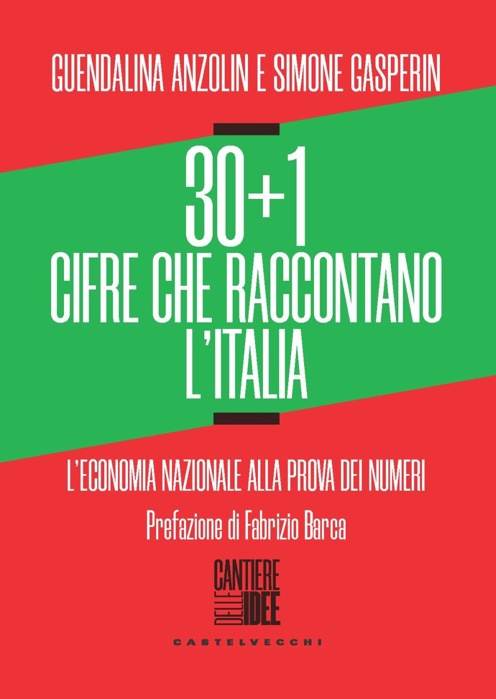 30+1 cifre che raccontano l'Italia. L'economia nazionale alla prova dei numeri