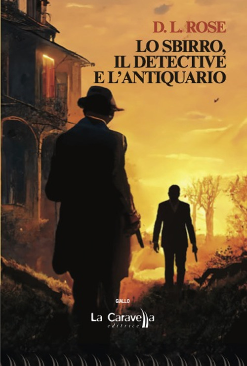 Lo sbirro, il detective e l'antiquario