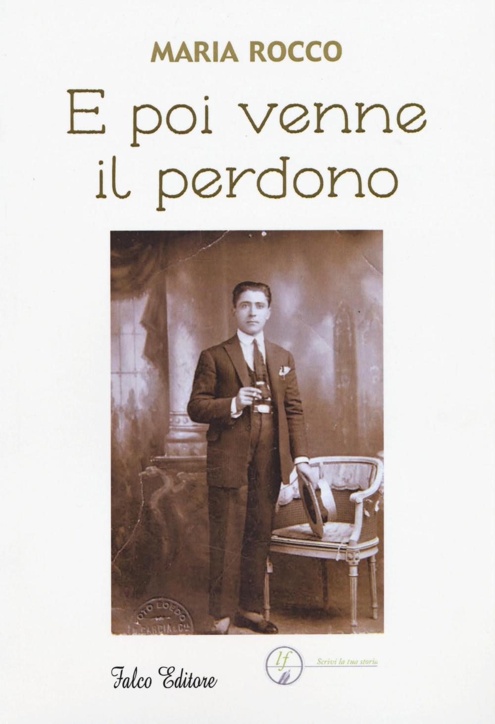 E poi venne il perdono