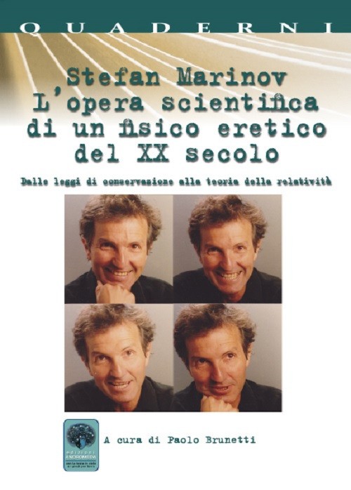 L'opera scientifica di un fisico eretico del XX secolo. Dalle leggi di conservazione alla teoria della relatività