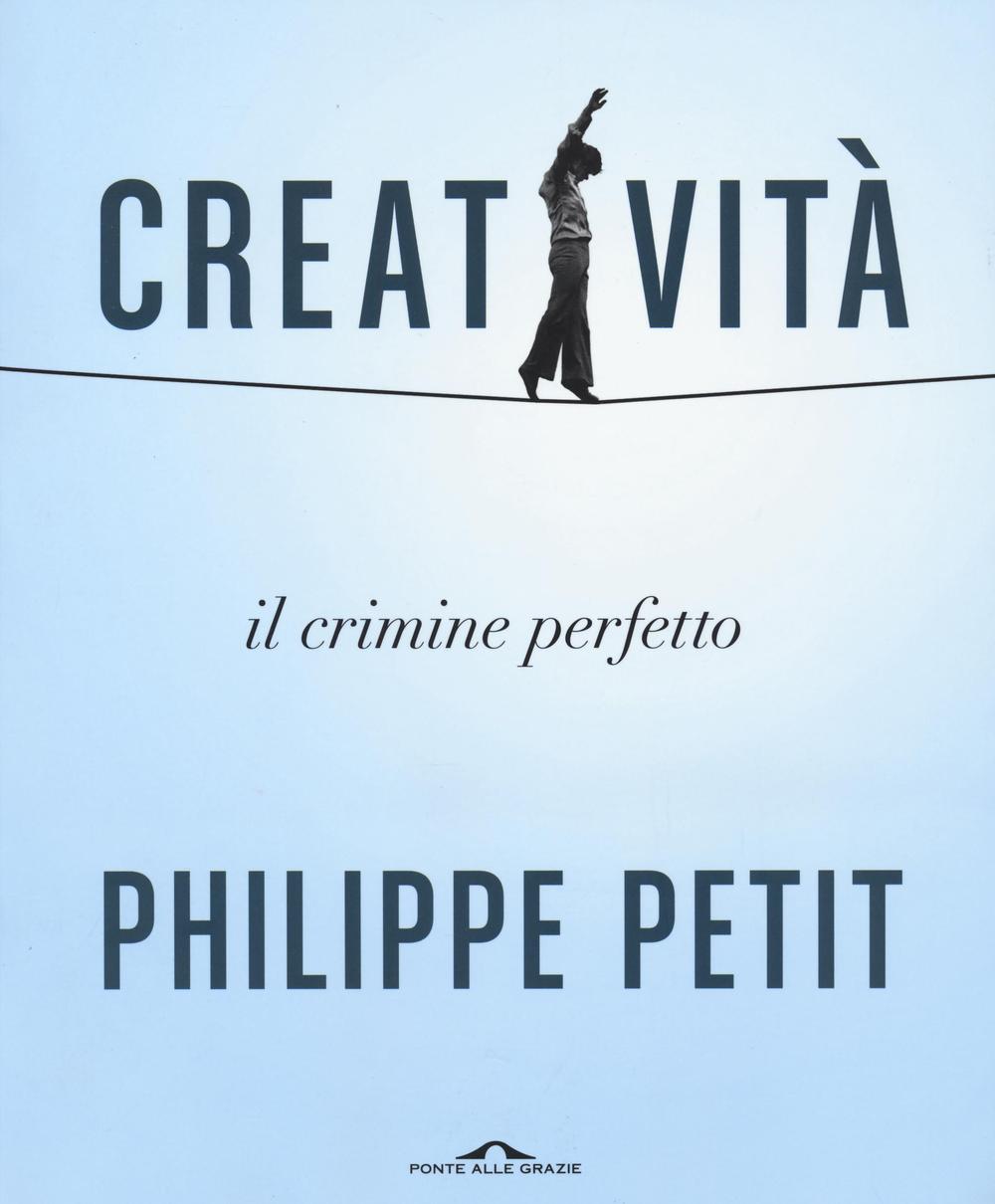 Creatività. Il crimine perfetto