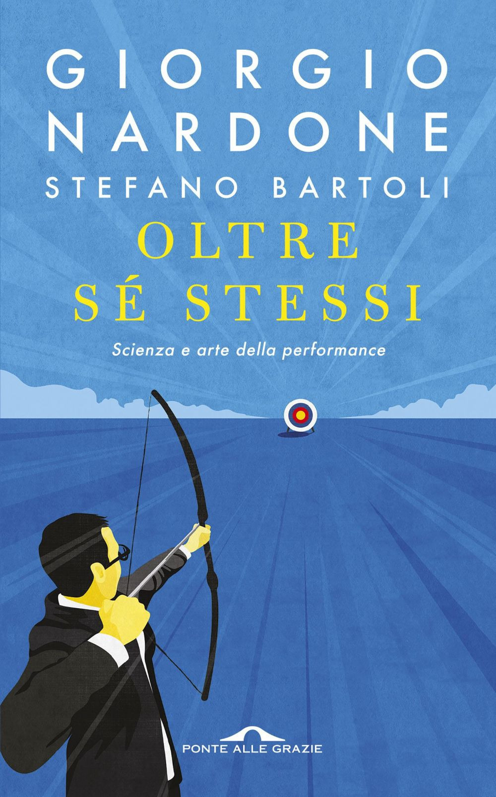 Oltre sé stessi. Scienza e arte della performance