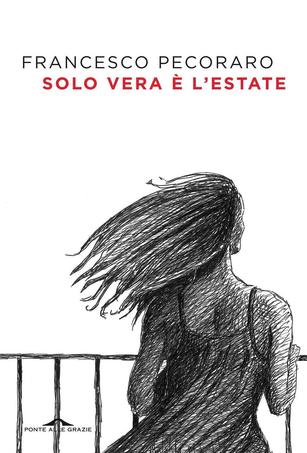 Solo vera è l'estate