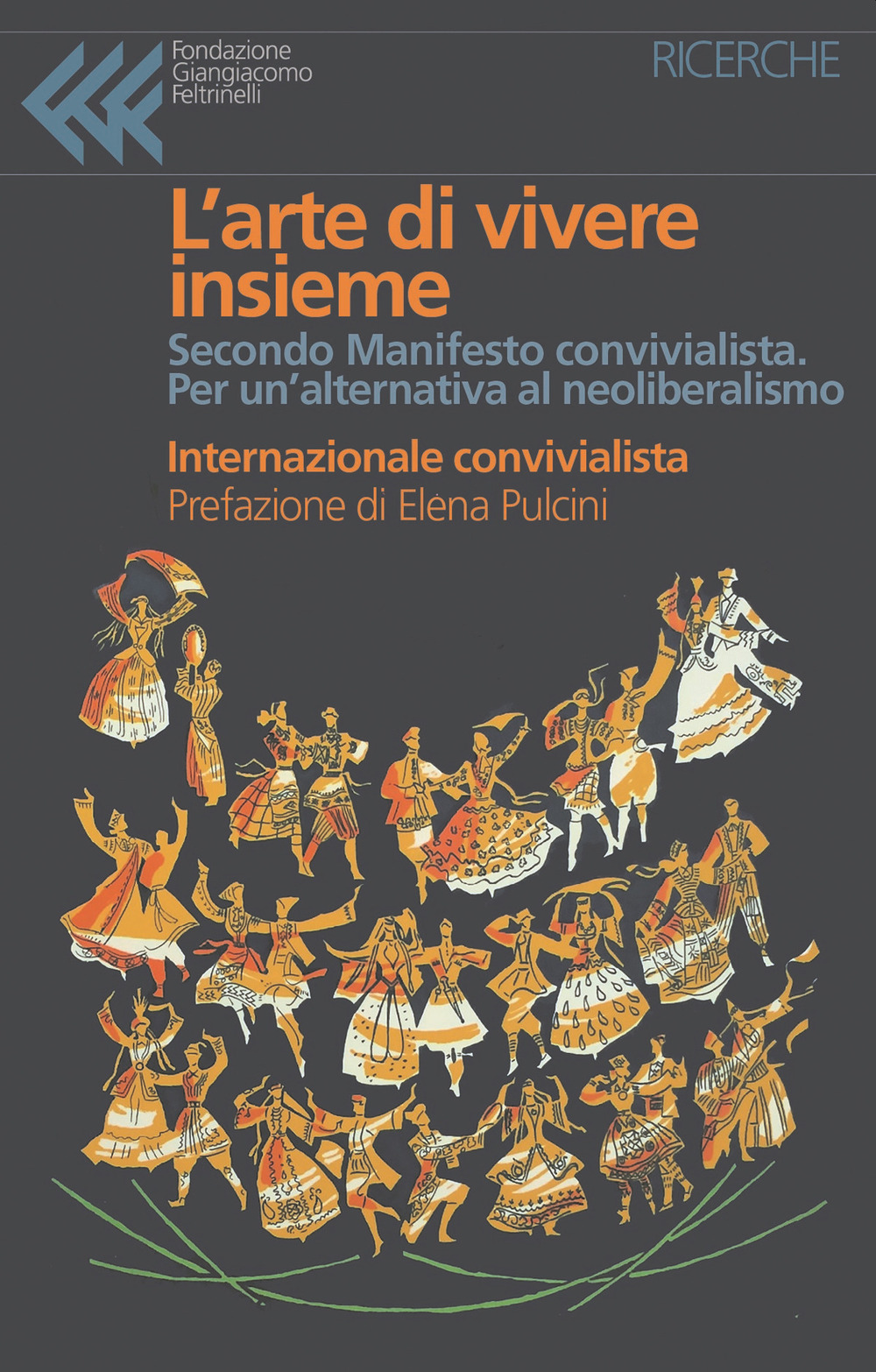 L'arte di vivere insieme. Secondo Manifesto convivialista. Per un'alternativa al neoliberismo