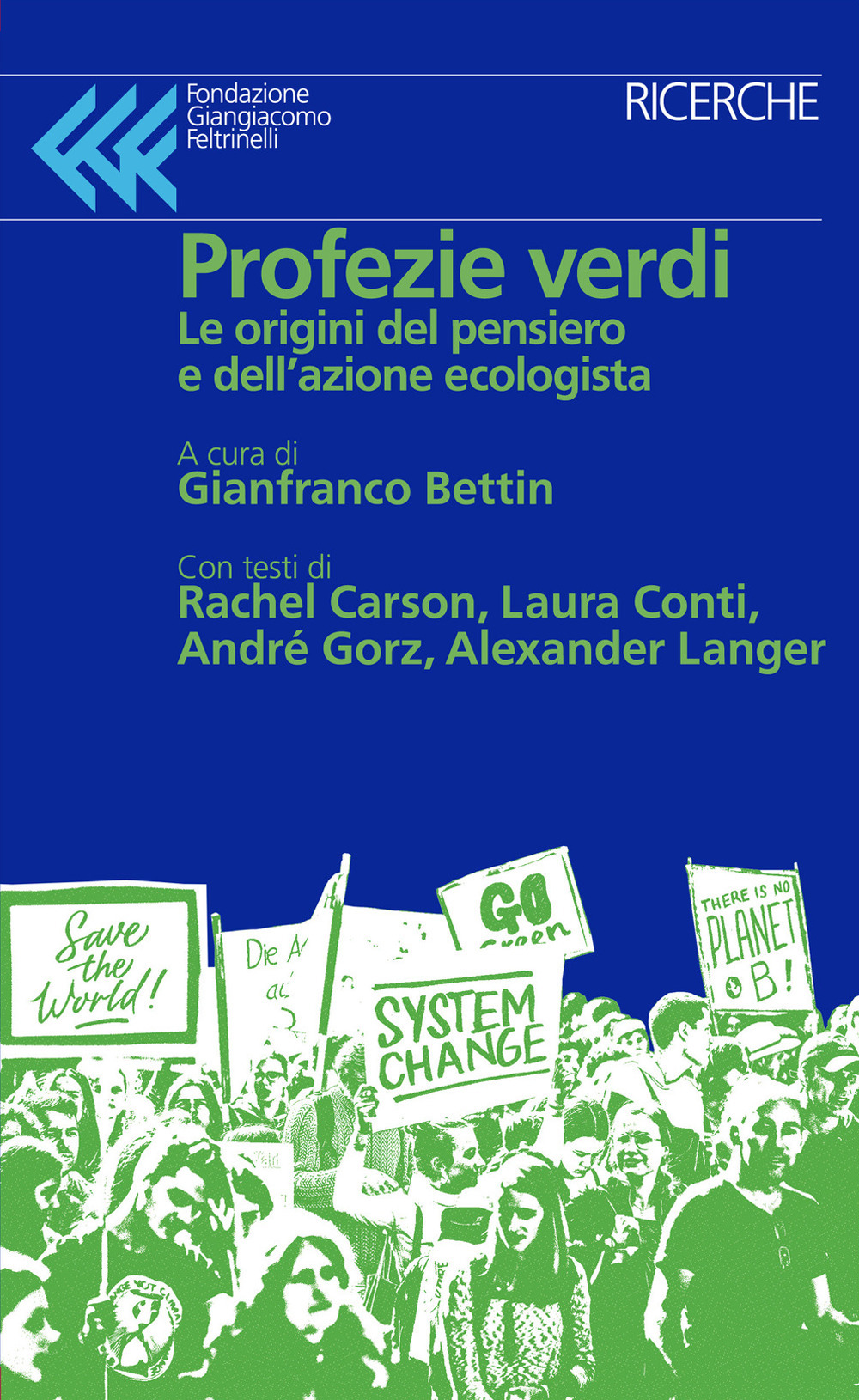 Profezie verdi. Le origini del pensiero e dell'azione ecologista