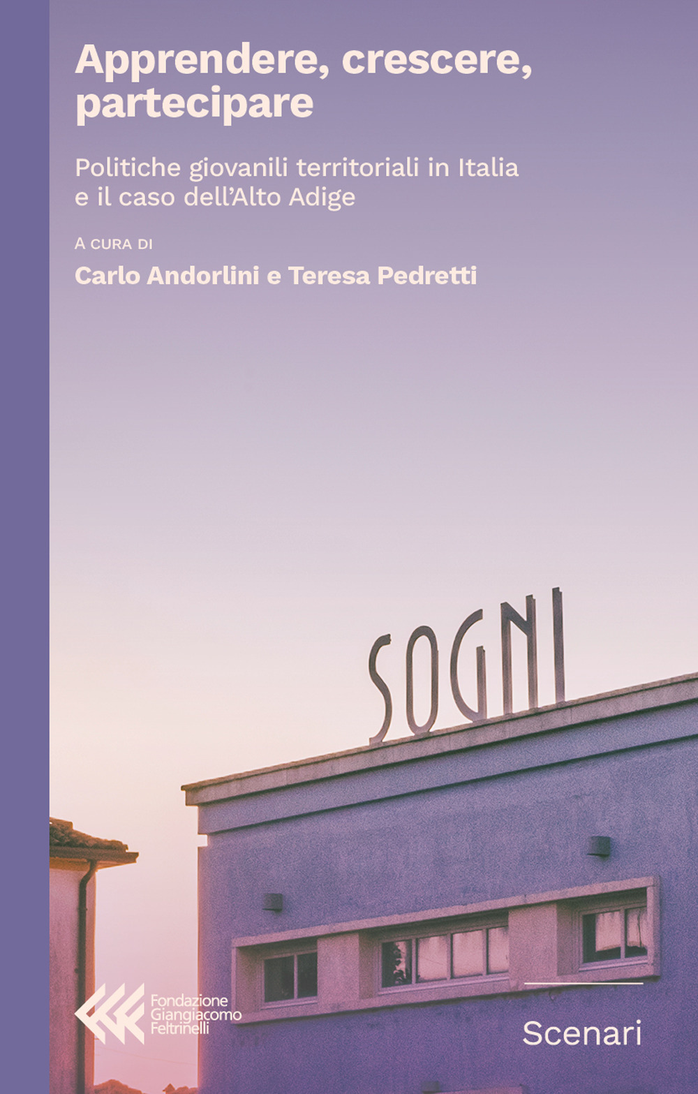 Apprendere, crescere, partecipare. Politiche giovanili territoriali in Italia e il caso dell'Alto Adige