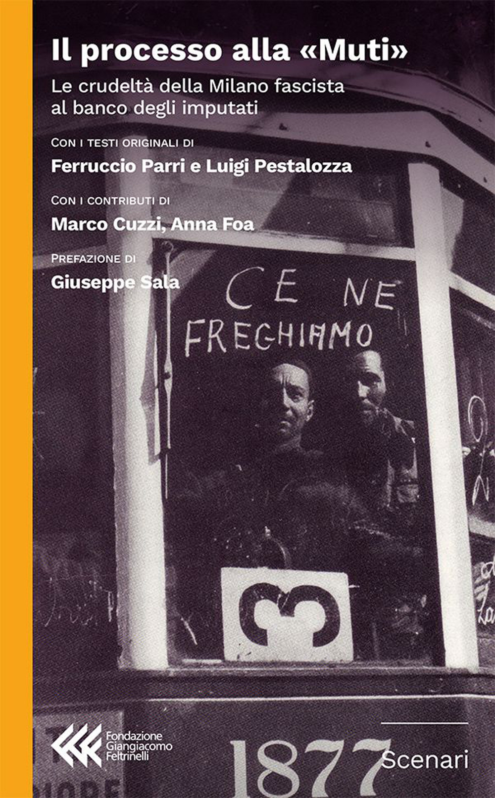 Il processo alla «Muti». La crudeltà della Milano fascista al banco degli imputati
