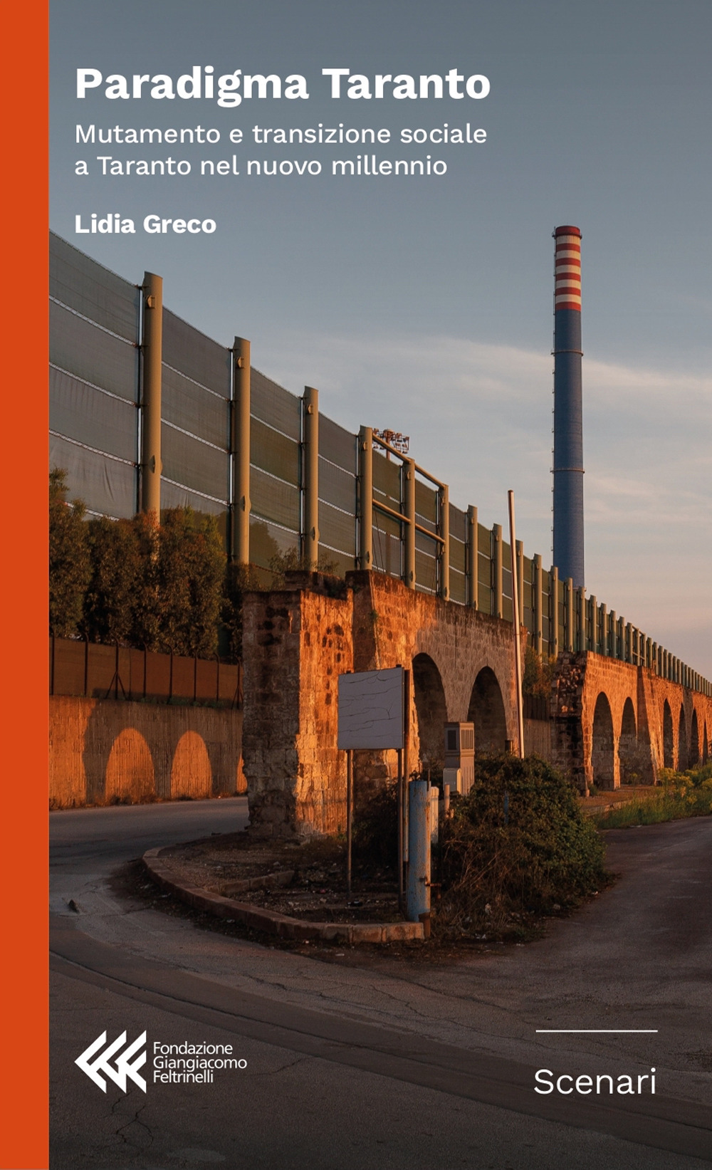 Paradigma Taranto. Mutamento e transizione sociale a Taranto nel nuovo millennio