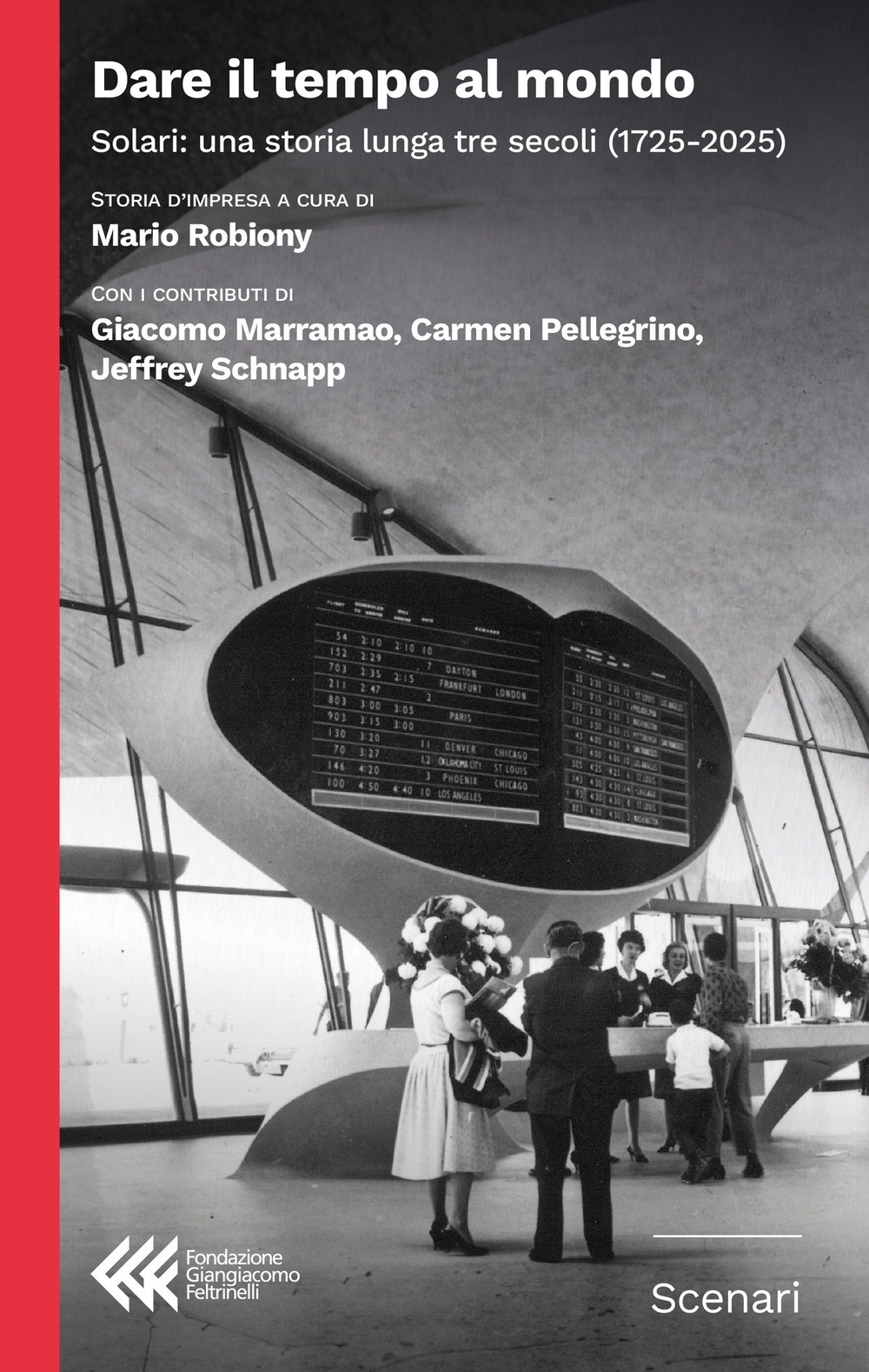 Dare il tempo al mondo. Solari: una storia lunga tre secoli (1725-2025)