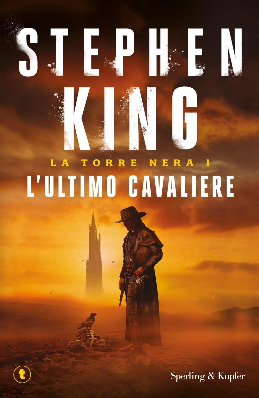 L'ultimo cavaliere. La torre nera. Vol. 1