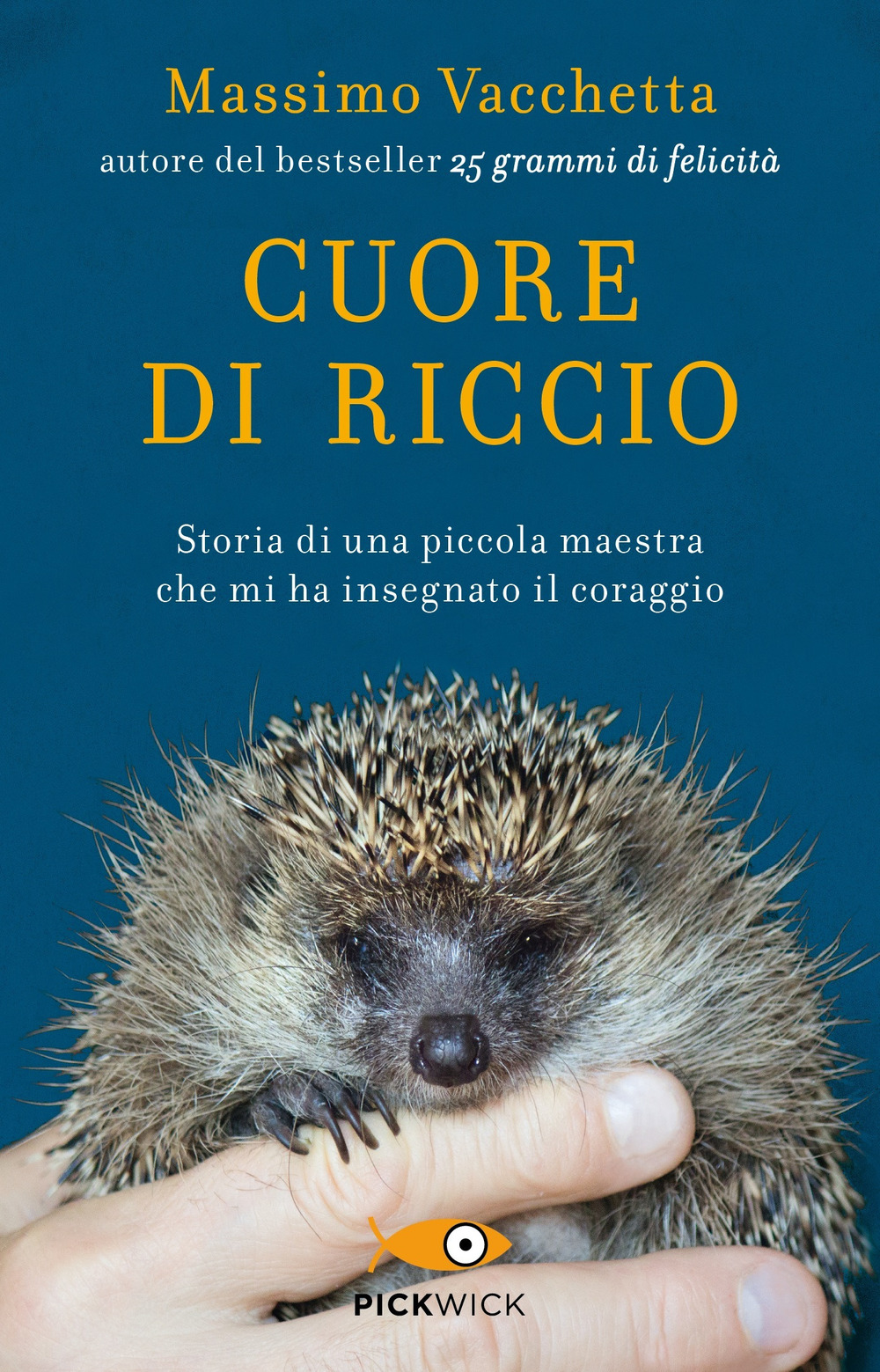 Cuore di riccio. Storia di una piccola maestra che mi ha insegnato il coraggio