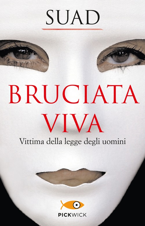 Bruciata viva. Vittima della legge degli uomini