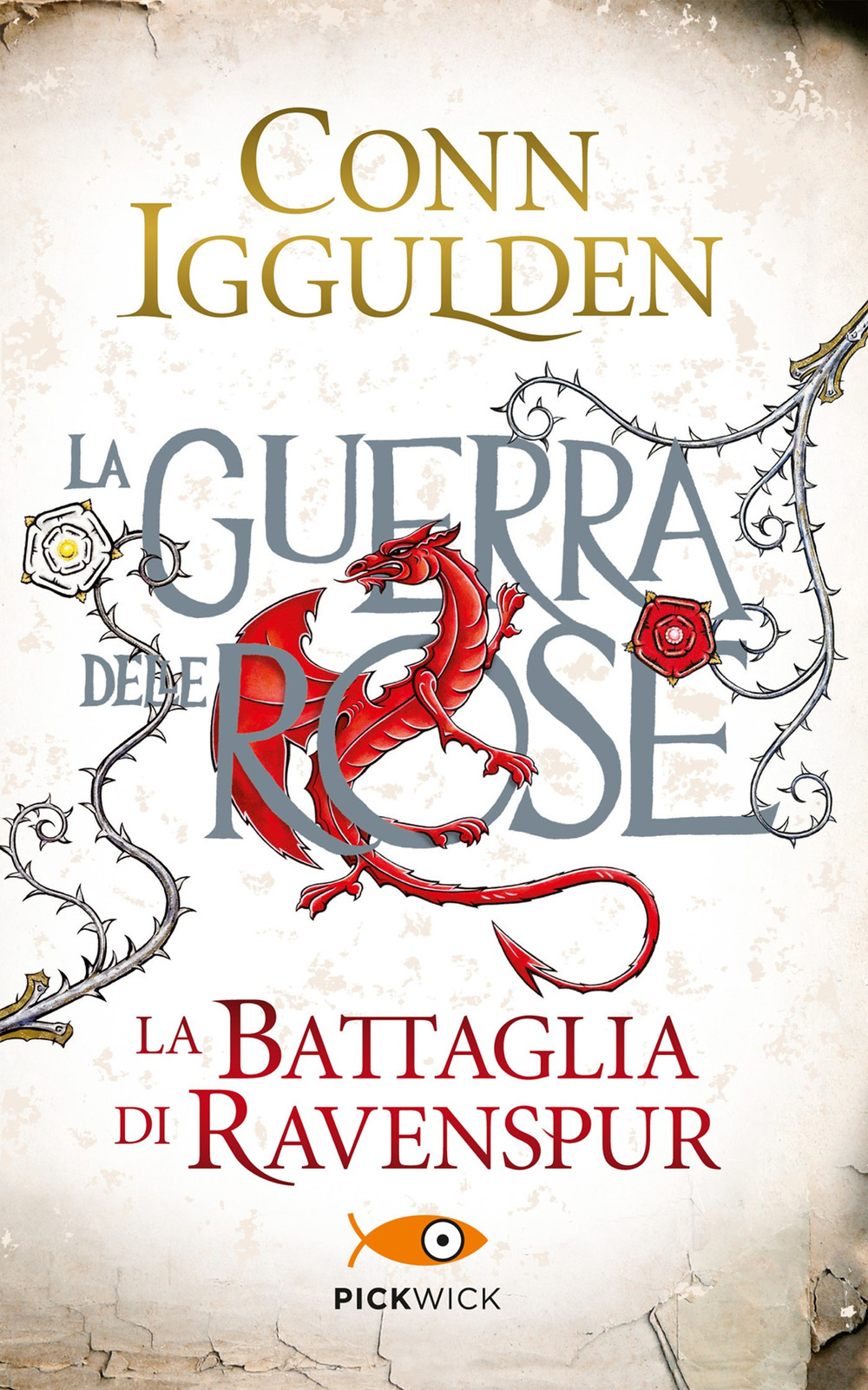 La battaglia di Ravenspur. La guerra delle Rose. Vol. 4