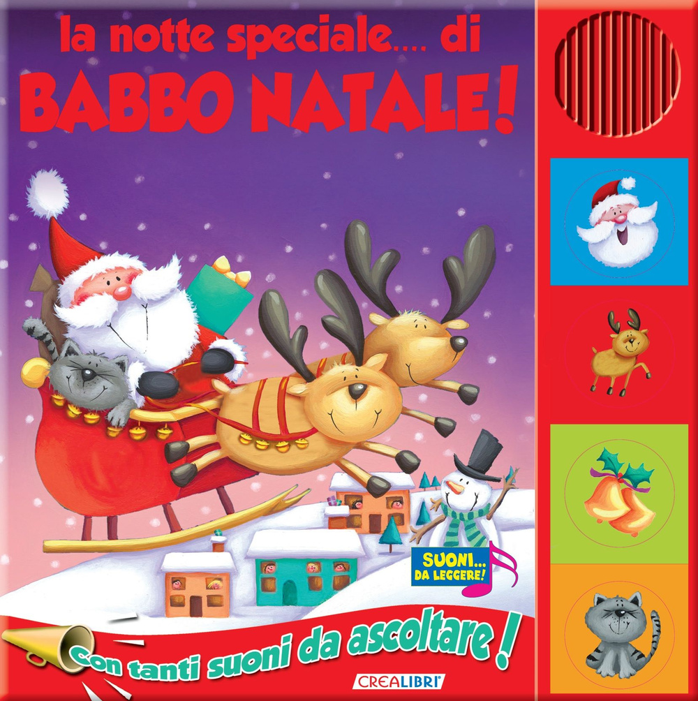 La notte speciale... di Babbo Natale. Libro sonoro