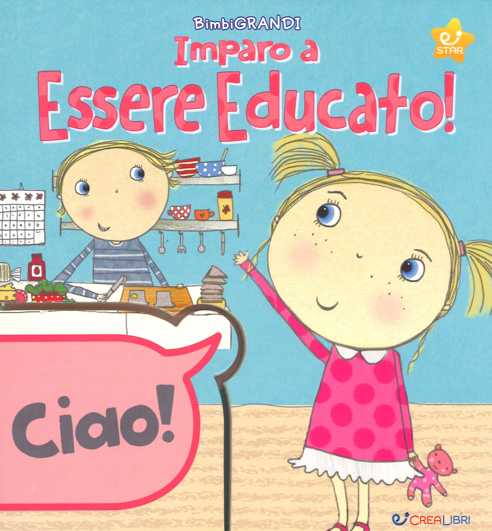 Impara ad essere educato! Ediz. a colori