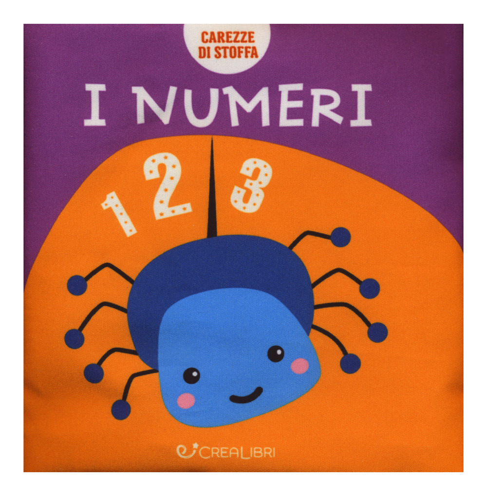 I numeri. Carezze di stoffa. Ediz. a colori