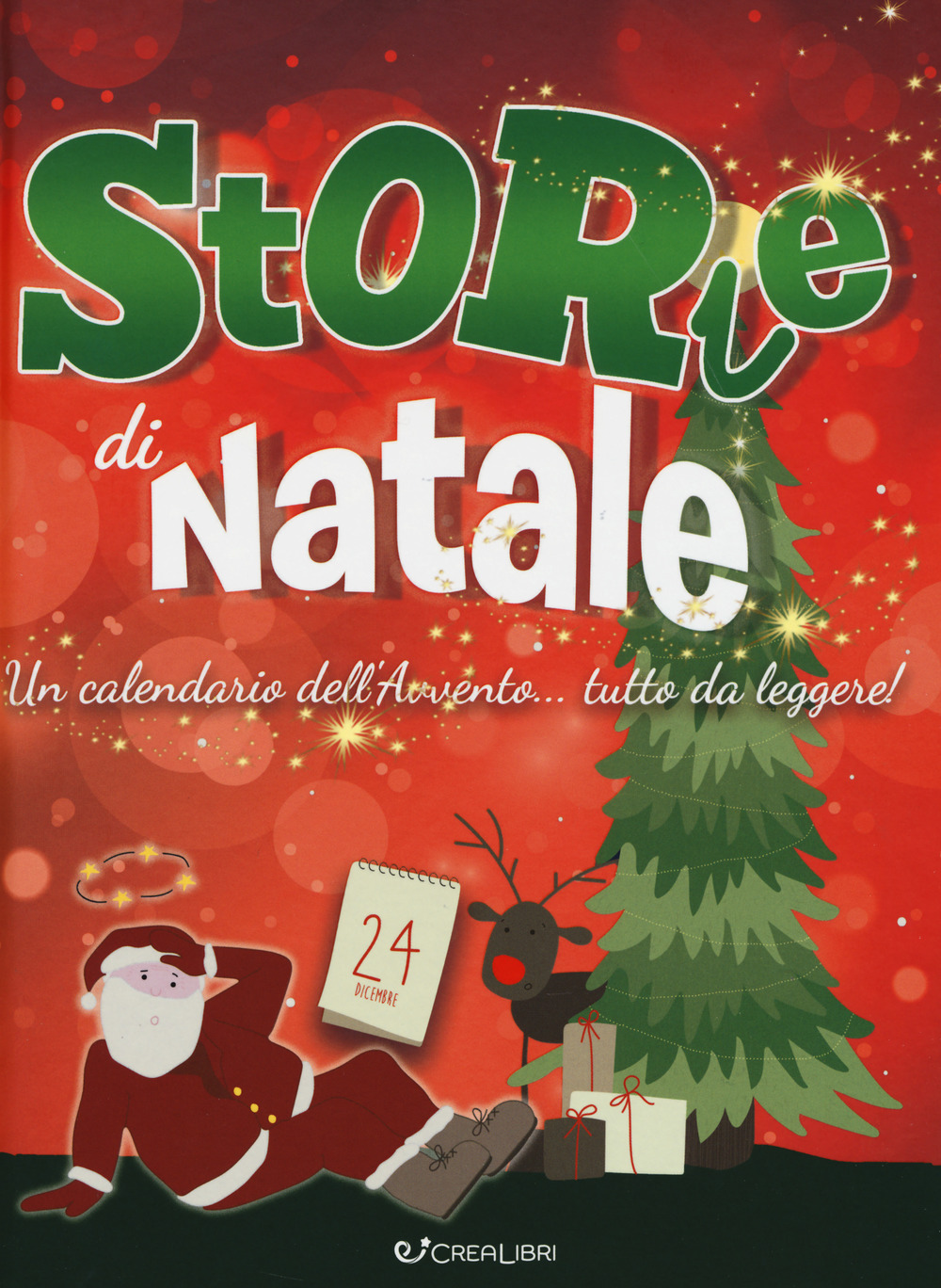 Storie di Natale. Un calendario dell'Avvento... da leggere! Ediz. a colori