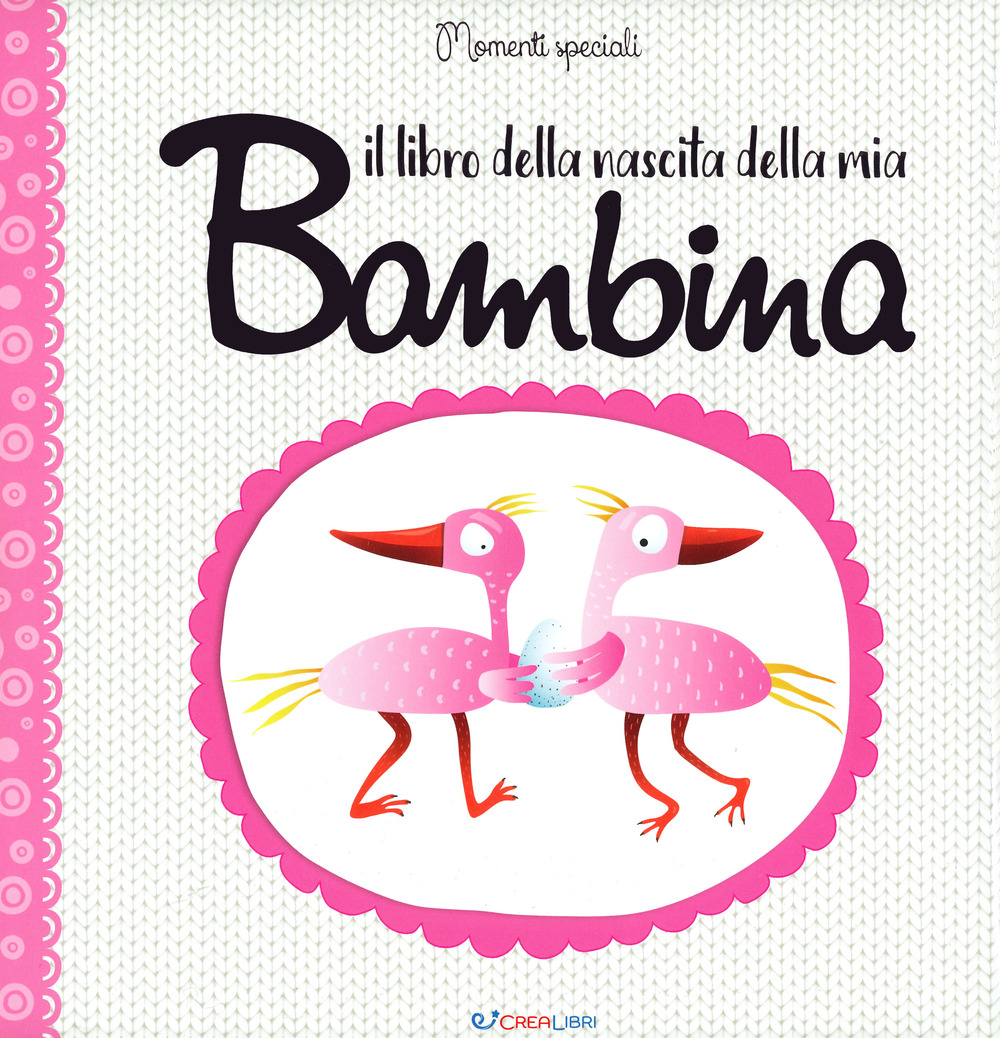 Il libro della nascita della mia bambina