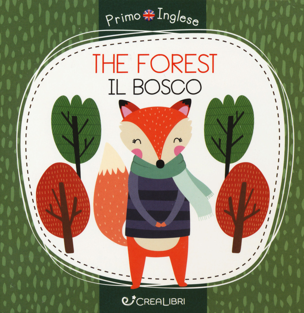 The forest-Il bosco. Ediz. a colori