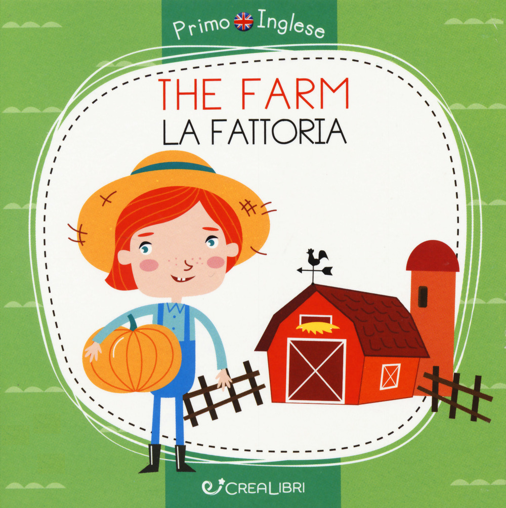 The farm-La fattoria. Ediz. a colori