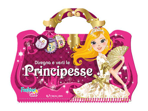 Disegna e vesti le principesse. Fashion girl. Con adesivi. Ediz. a colori