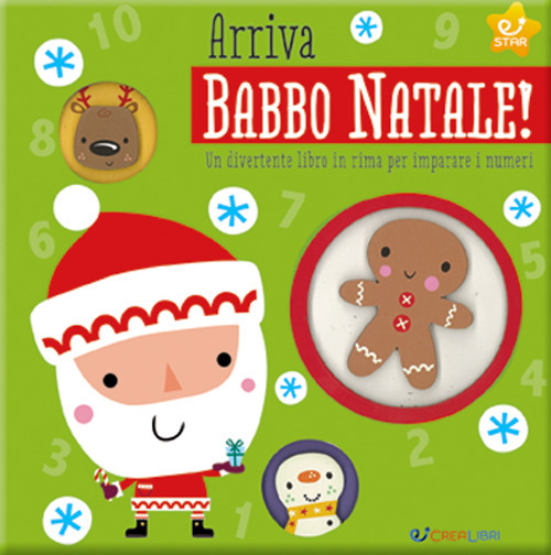 Arriva Babbo Natale! Un divertente libro in rima per imparare i numeri. Ediz. illustrata