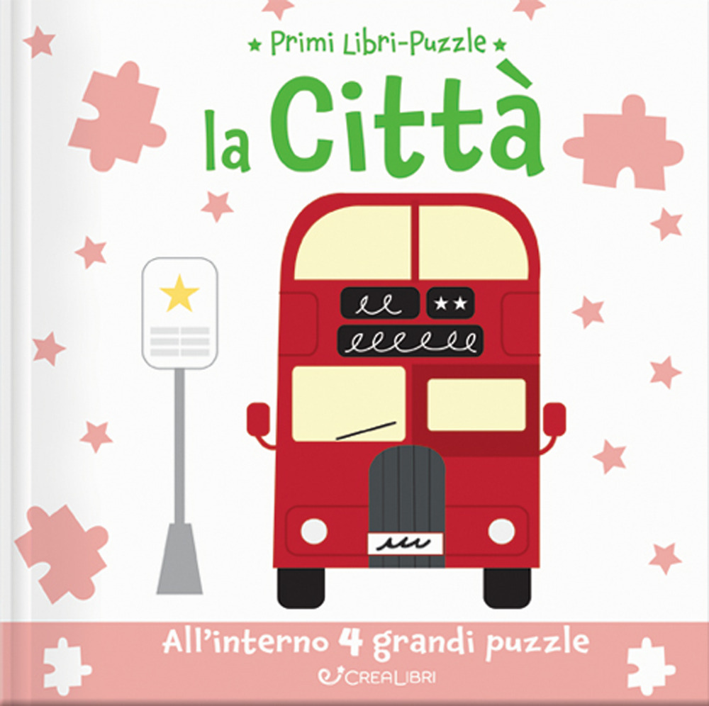 La città. Ediz. a colori